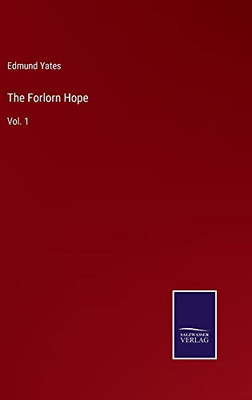 The Forlorn Hope: Vol. 1