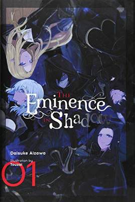 The Eminence In Shadow, Vol. 1 (Light Novel) (The Eminence In Shadow (Light Novel), 1)