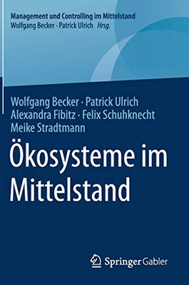 Ökosysteme Im Mittelstand (Management Und Controlling Im Mittelstand) (German Edition)