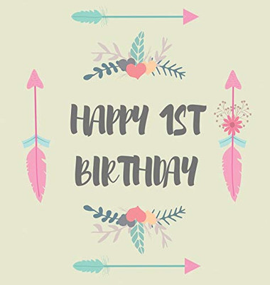 First Birthday Guest Book (Hardcover): Birthday Guest Book, First Birthday Book, Party And Birthday Celebrations Decor, Memory Book, 1St Birthday, ... Guestbook, Celebration Parties, Message