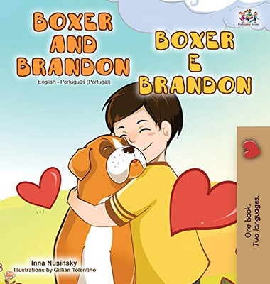 Boxer And Brandon (English Portuguese Bilingual Book - Portugal) (English Portuguese Bilingual Collection - Portugal) (Portuguese Edition)