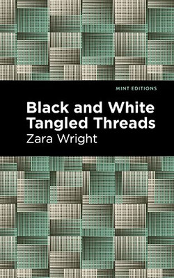 Black And White Tangled Threads (Mint Editions)