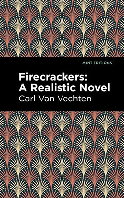 Firecrackers: A Realistic Novel (Mint Editions)