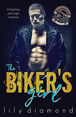 The Biker'S Girl: A Bad Boy And Virgin Romance