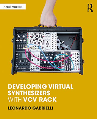 Developing Virtual Synthesizers With Vcv Rack