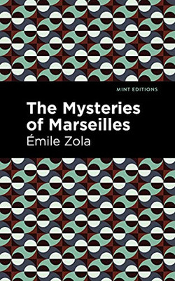 The Mysteries Of Marseilles (Mint Editions)