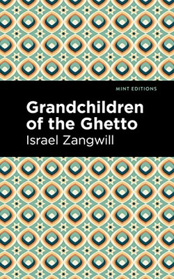 Grandchildren Of The Ghetto (Mint Editions)