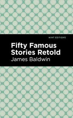 Fifty Famous Stories Retold (Mint Editions)