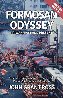 Formosan Odyssey: Taiwan, Past And Present