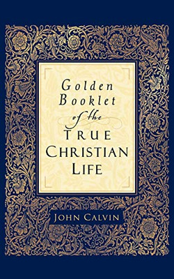 Golden Booklet Of The True Christian Life