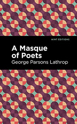 A Masque Of Poets (Mint Editions)