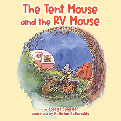 The Tent Mouse And The Rv Mouse