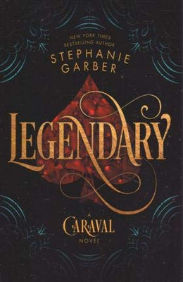 Legendary (A Caraval Novel, 2)