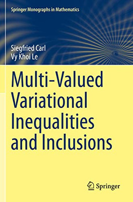 Multi-Valued Variational Inequalities And Inclusions (Springer Monographs In Mathematics)