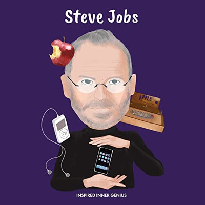 Steve Jobs: (Children'S Biography Book, Kids Books, Age 5 10, Inventor In History)