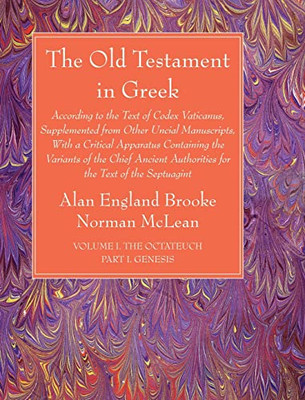 The Old Testament In Greek, Volume I The Octateuch, Part I Genesis