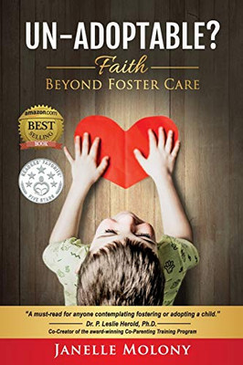 Un-Adoptable?: Faith Beyond Foster Care