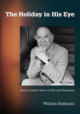 The Holiday In His Eye (Suny Series, Horizons Of Cinema)