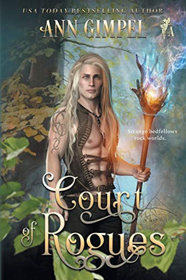 Court Of Rogues: An Urban Fantasy (Magick And Misfits)