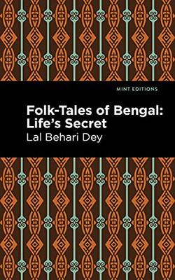 Folk-Tales Of Bengal: Life'S Secret (Mint Editions)