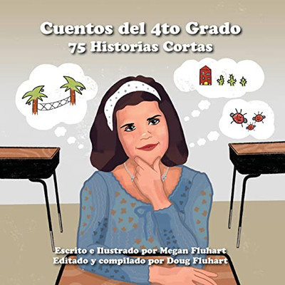 Cuentos Del 4To Grado: 75 Historias Cortas (Spanish Edition)