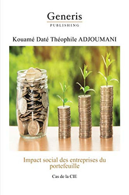 Impact Social Des Entreprises Du Portefeuille: Cas De La Cie (French Edition)