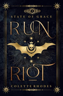 Run Riot: A Paranormal Reverse Harem Romance (State Of Grace)