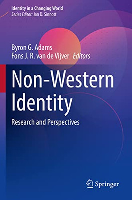 Non-Western Identity: Research And Perspectives (Identity In A Changing World)
