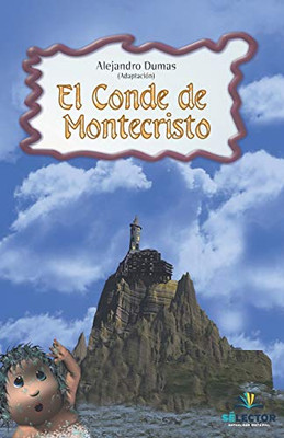 The Count Of Monte Cristo (Coleccio´N Cla´Sicos Para Nin~Os) (Spanish Edition)