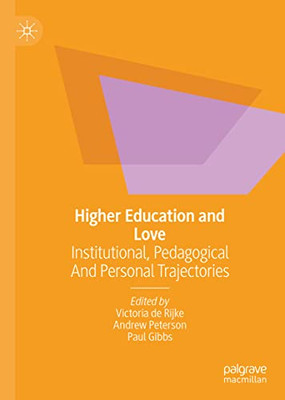 Higher Education And Love: Institutional, Pedagogical And Personal Trajectories
