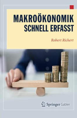 Makro÷Konomik - Schnell Erfasst (Wirtschaft Û Schnell Erfasst) (German Edition)