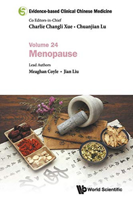 Evidence-Based Clinical Chinese Medicine - Volume 24: Menopause