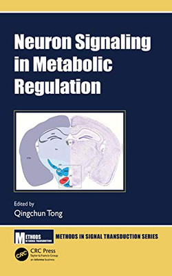 Neuron Signaling In Metabolic Regulation (Methods In Signal Transduction Series)