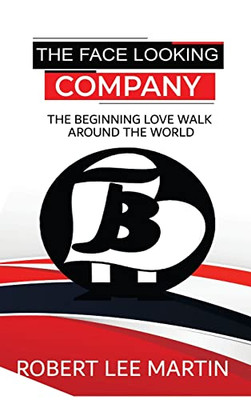 The Face Looking Company: The Beginning Love Walk Around The World