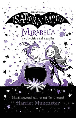 Mirabella Y El Hechizo Del Drag?N / Mirabelle Gets Up To Mischief (Spanish Edition)