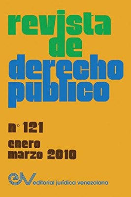 Revista De Derecho Público (Venezuela), No. 121, Enero-Marzo 2010 (Spanish Edition)