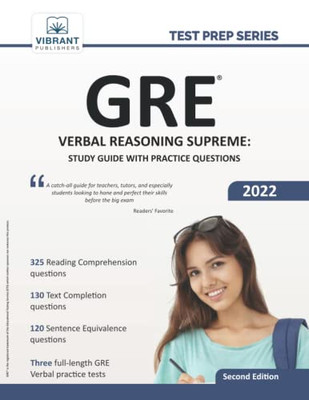 Gre Verbal Reasoning Supreme: Study Guide With Practice Questions (Test Prep Series)