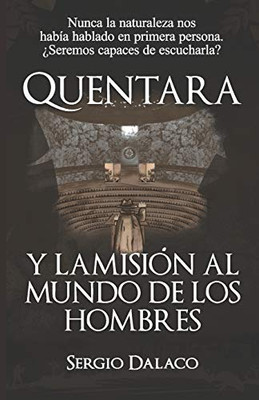 Quentara: Y La Misión Al Mundo De Los Hombres (Bichos De La Selva) (Spanish Edition)