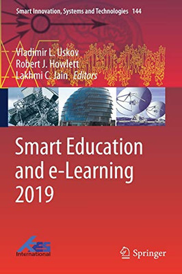 Smart Education And E-Learning 2019 (Smart Innovation, Systems And Technologies, 144)