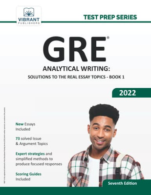 Gre Analytical Writing: Solutions To The Real Essay Topics - Book 1 (Test Prep Series)
