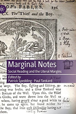 Marginal Notes: Social Reading And The Literal Margins (New Directions In Book History)