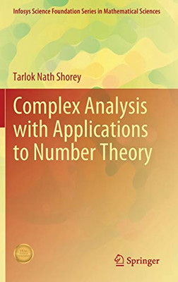 Complex Analysis With Applications To Number Theory (Infosys Science Foundation Series)