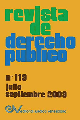 Revista De Derecho Público (Venezuela), No. 119, Julio-Septiembre 2009 (Spanish Edition)