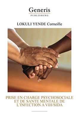Prise En Charge Psychosociale Et De Santé Mentale De LInfection À Vih/Sida (French Edition)