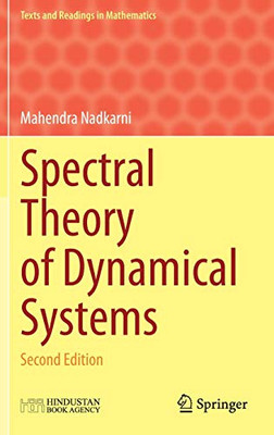 Spectral Theory Of Dynamical Systems: Second Edition (Texts And Readings In Mathematics, 15)