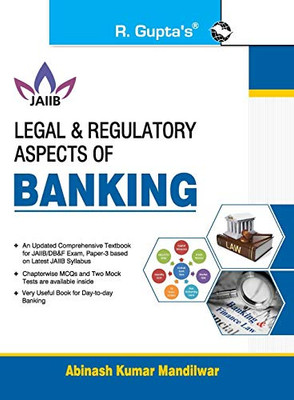 Legal & Regulatory Aspects Of Banking For Jaiib And Diploma In Banking & Finance Examination