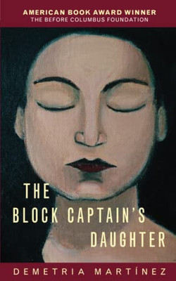 The Block Captain'S Daughter (Chicana And Chicano Visions Of The Américas Series) (Volume 11)
