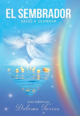 El Sembrador Sali? A Sembrar: Gu?a De Crecimiento Espiritual (Spanish Edition)