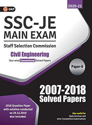 Ssc 2021: Junior Engineer - Civil Engineering Paper Ii - Conventional Solved Papers (2007-2018)