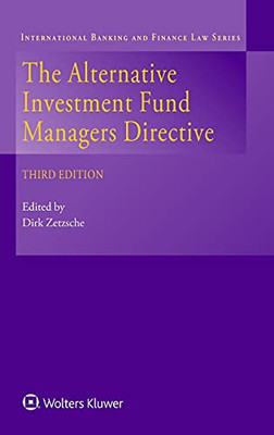 The Alternative Investment Fund Managers Directive (International Banking And Financial Law, 20)